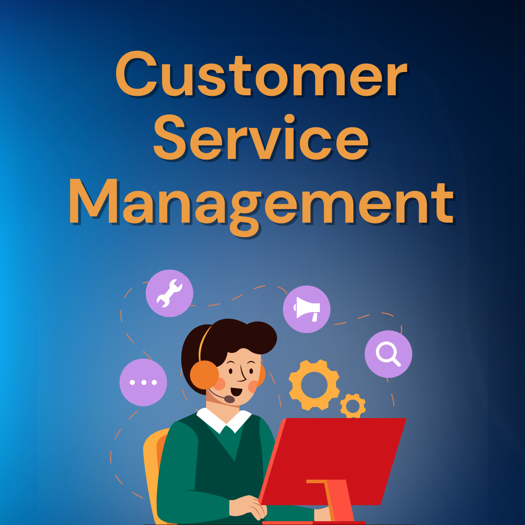 Customer Service Management