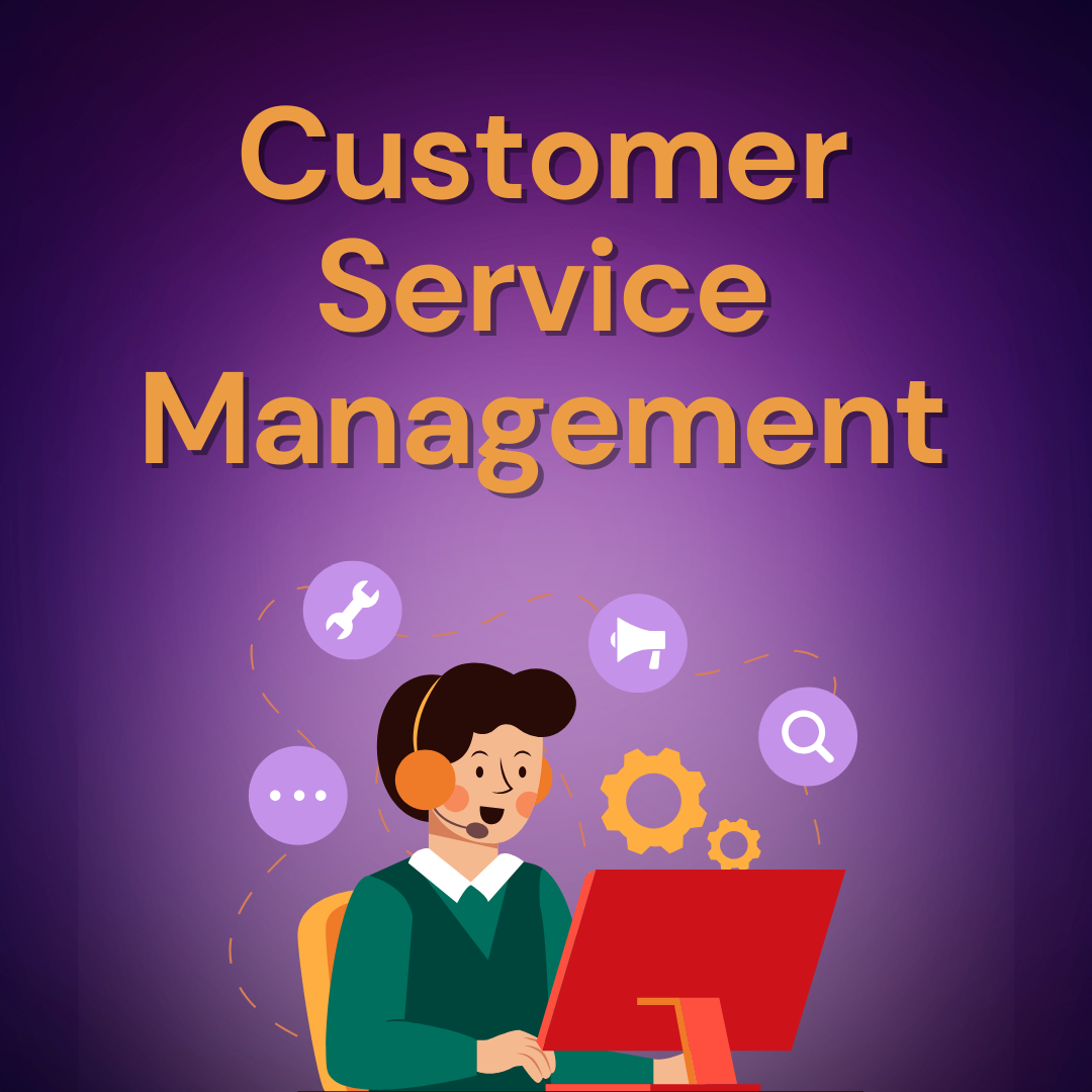 Customer Service Management
