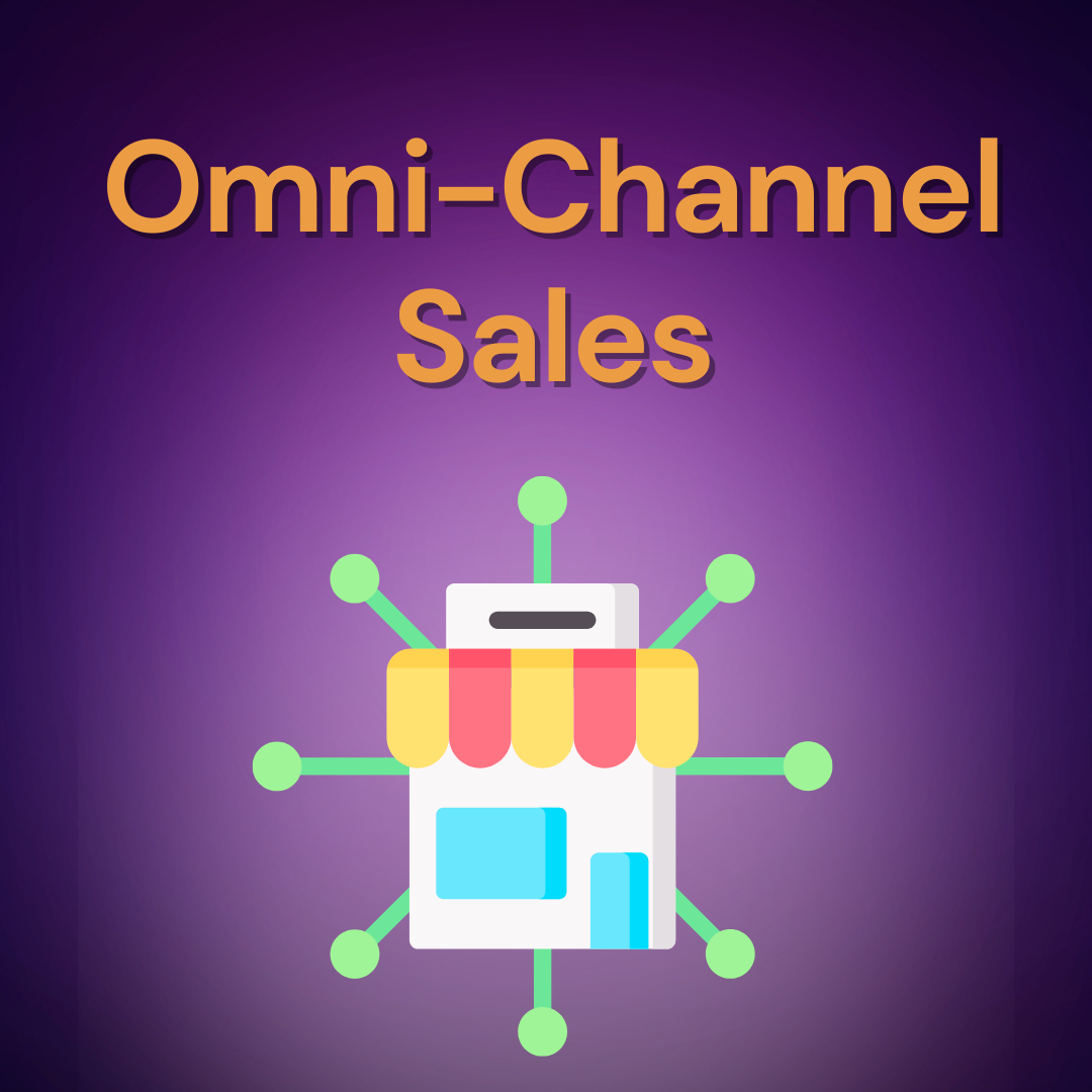 Omni-Channel Sales