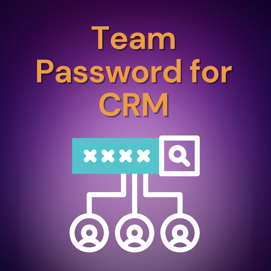 Team Password for CRM